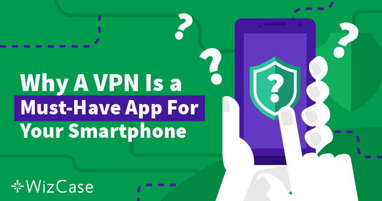 5 Powodów Dla Kórych Warto Korzystać z VPN Na Urządzeniu Mobilnym